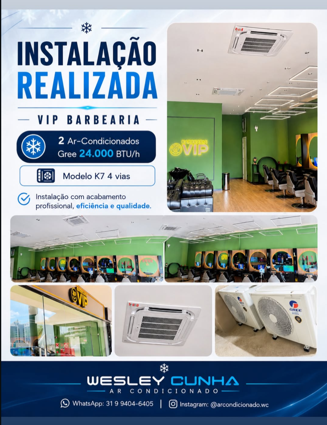 Instalação de 2 ar-condicionados Gree 24.000 BTU/h na VIP Barbearia